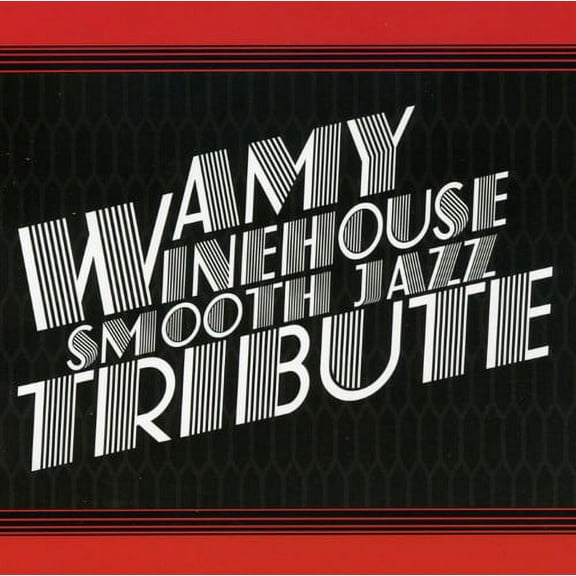 Smooth Jazz Tribute - Amy Winehouse Smooth Jazz Tribute - Music & Performance - CD