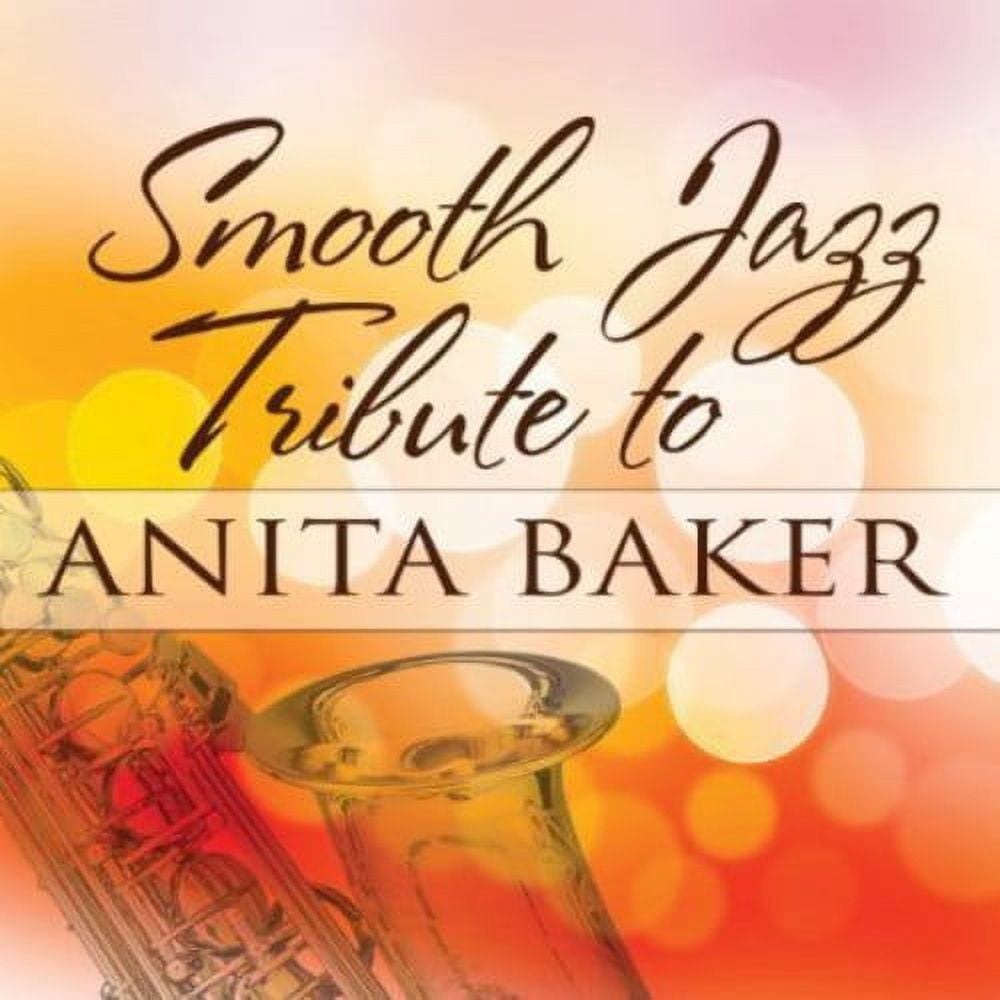 CC ENTERTAINMENT Smooth Jazz Tribute - Smooth Jazz Tribute to Anita Baker - Music & Performance - CD
