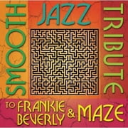 Smooth Jazz Tribute - Smooth Jazz Tribute to Frankie Beverly & Maze - Music & Performance - CD