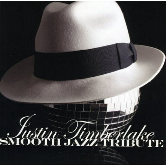 Smooth Jazz Tribute - Smooth Jazz Tribute to Justin Timberlake - Music & Performance - CD