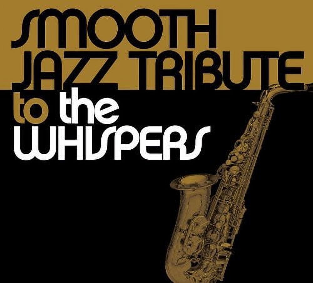 CC ENTERTAINMENT/KA Smooth Jazz Tribute - Smooth Jazz tribute to the Whispers - Music & Performance - CD