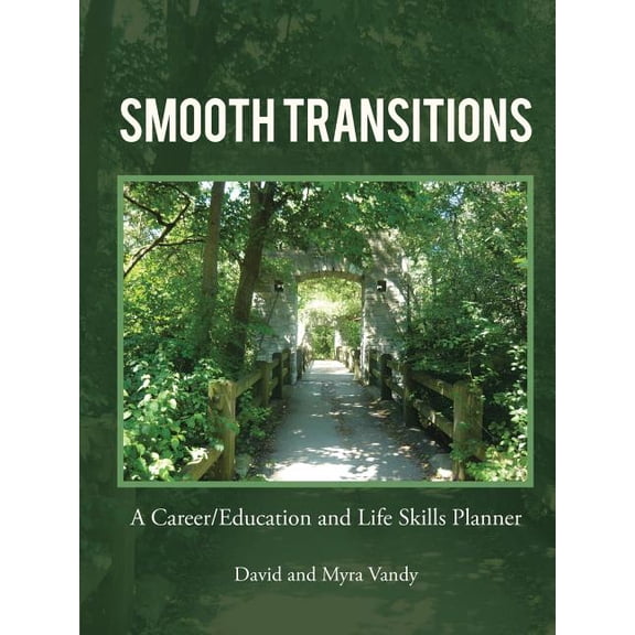 Smooth Transitions: A Career/Education and Life Skills Planner (Paperback)