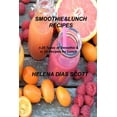 thumbnail image 1 of Smoothie&lunch Recipes: n.25 types of Smoothie & n. 25 Recipes for Lunch, 1 of 1