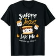 thumbnail image 1 of Smore Jesus Less Me Christian Camping Camper Lover T-Shirt, 1 of 4