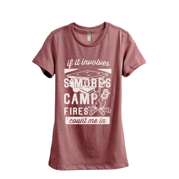 Smores and Campfires Count Me In Women's Fashion Relaxed T-Shirt Tee Heather Rouge Medium