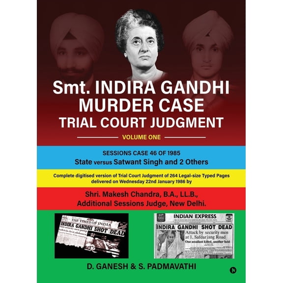 Smt. INDIRA GANDHI MURDER CASE: TRIAL COURT JUDGMENT Volume One, (Hardcover)