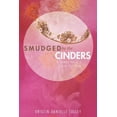 thumbnail image 1 of Smudged by the Cinders: A Journey Out of a Life of Less-Than, 1 of 2