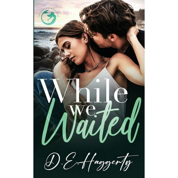 Smuggler's Hideaway While We Waited: a grumpy/sunshine, surprise pregnancy, small town rom com, Book 3, (Paperback)