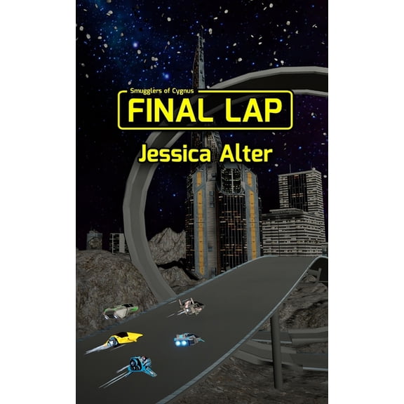 Smugglers of Cygnus Final Lap, Book 1, (Paperback)
