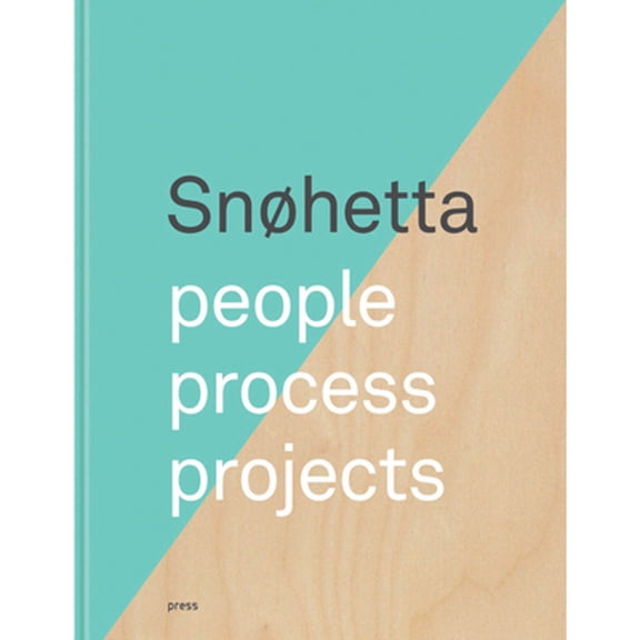 Pre-Owned Snhetta: People, Process, Projects (Hardcover 9788232800261) by Snohetta