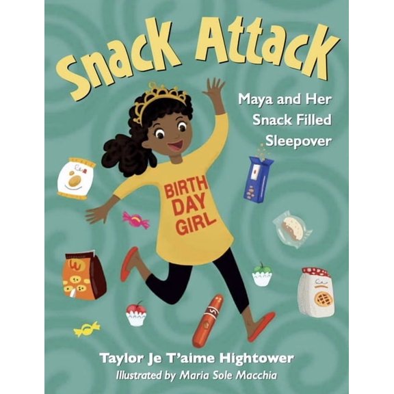 Snack Attack: Maya and Her Snack Filled Sleepover, (Hardcover)