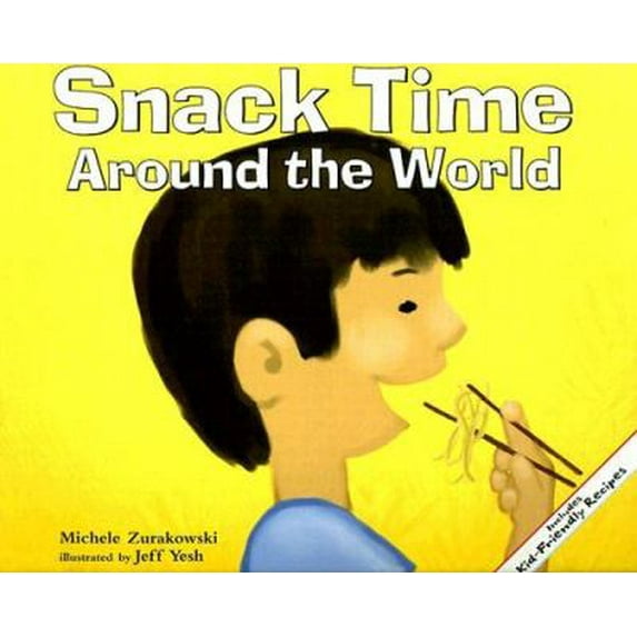 Pre-Owned Snack Time Around the World (Paperback) 1404811338 9781404811331