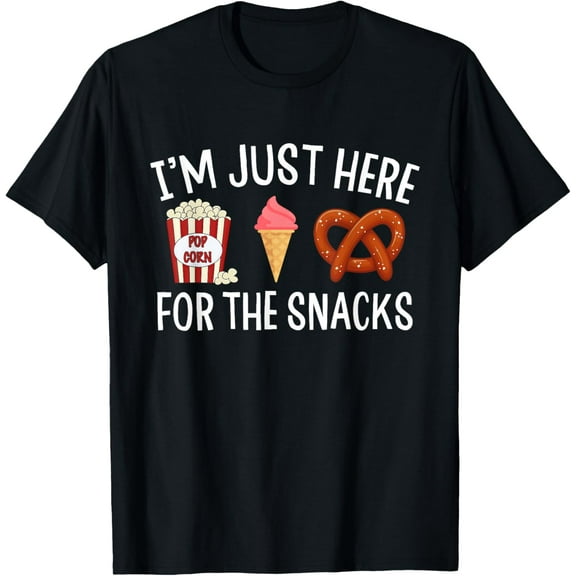 Snacks Apparel Men Women Kids I'm Just Here For The Snacks T-Shirt100% cotton