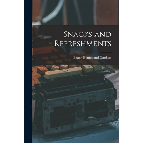 Snacks and Refreshments, (Paperback)