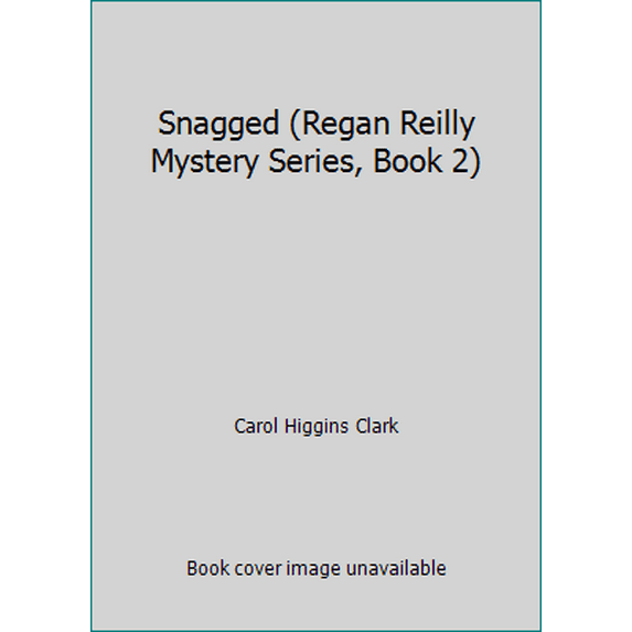 Pre-Owned Snagged (Regan Reilly Mystery Series, Book 2) (Paperback) 0446607797 9780446607797