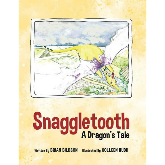 Snaggletooth: A Dragon's Tale, (Paperback)