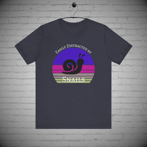 Snail Lover T-shirt, Easily Distracted by Snails Tee, Animal Lovers Gift