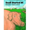 thumbnail image 1 of Pre-Owned Snail Started It! (Hardcover) 1558587063 9781558587069, 1 of 1