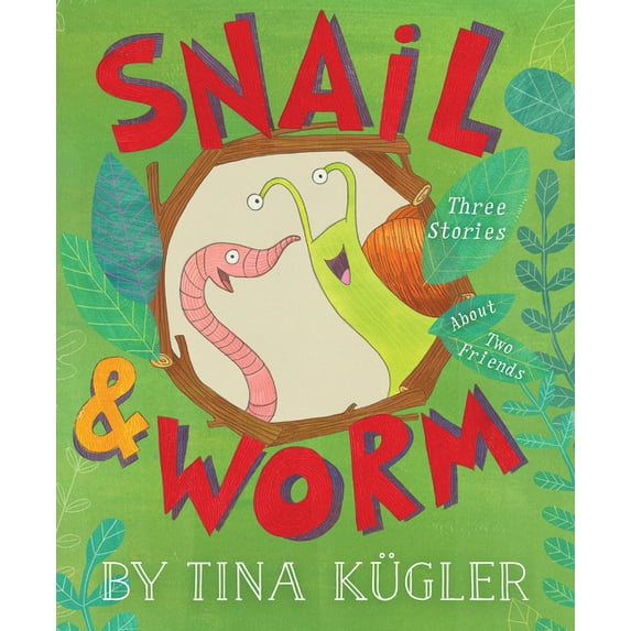 Snail and Worm Snail and Worm: Three Stories about Two Friends, (Hardcover)