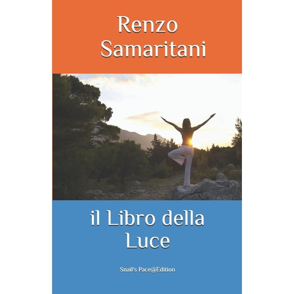 Snail's Pace Edition Il Libro della Luce: la Bibbia Acquariana, (Paperback)