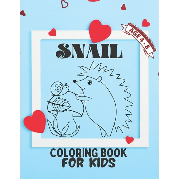 Snail coloring book for kids age 4-8: A bundle of unique snail coloring patterns for kids perfect and cute easy educational Coloring and activity book pages. One of the best gift idea for your kinderg