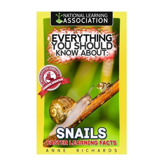 Everything You Should Know About: Snails Faster Learning Facts, (Paperback)