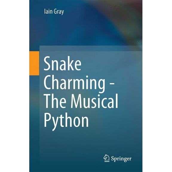 Snake Charming - The Musical Python, (Paperback)
