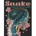 thumbnail image 1 of Snake Coloring Book For Adults: 50 Beautiful Coloring Pages Of Snake Designs To Color For Adult Relaxation (Paperback), 1 of 1