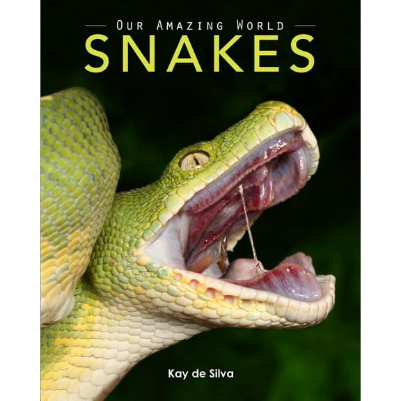 Snakes: Amazing Pictures & Fun Facts on Animals in Nature, (Paperback)