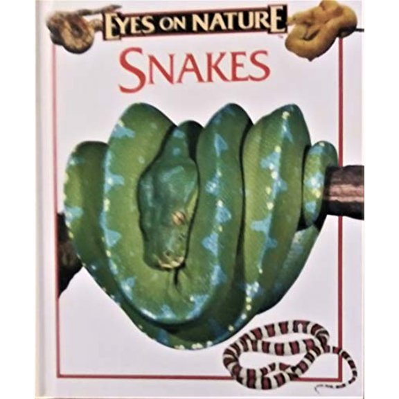 Pre-Owned Snakes (Eyes on Nature) (Hardcover) 1561564613 9781561564613