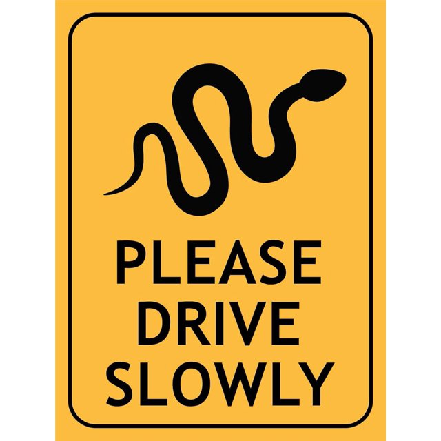 Snakes Please Drive Slowly Sign Animal Signs 8 X 12 Inch Metal Tin Sign