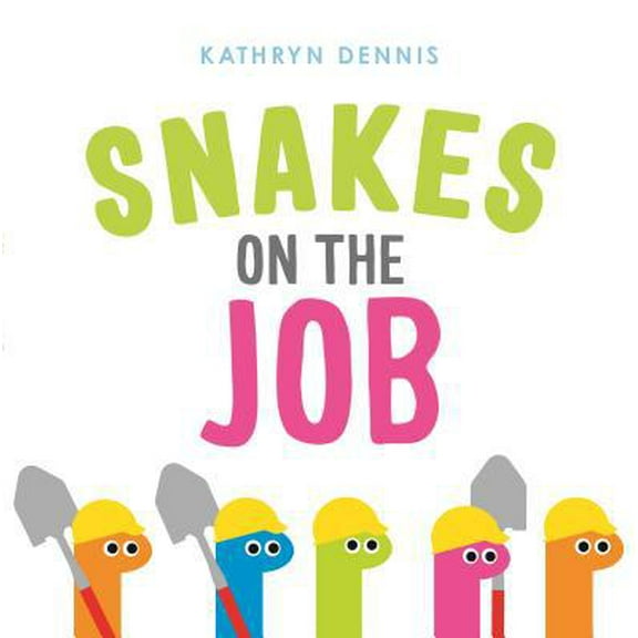 Pre-Owned Snakes on the Job (Hardcover) 1250214009 9781250214003