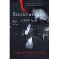 thumbnail image 1 of Snakewoman of Little Egypt (Paperback) by Robert Hellenga, 1 of 1