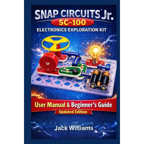 Snap Circuits Jr. SC-100 Electronics Exploration Kit: User Manual & Beginner's Guide to Learning Electronics Th, (Paperback)