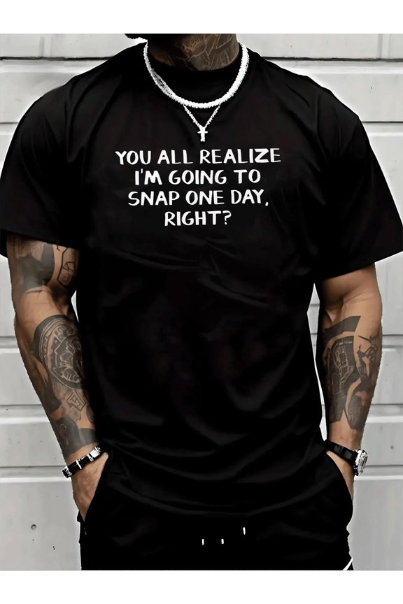 Snap One Day Graphic Men's Pattern Print Cotton TShirt Sarcastic Statement Tee For Everyday Wear Soft & Breathable Great Gift For Guys Who Speak Their Mind