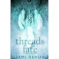 thumbnail image 1 of Snapdragon: Threads of Fate (Series #2) (Paperback), 1 of 1