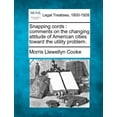 thumbnail image 1 of Snapping Cords: Comments on the Changing Attitude of American Cities Toward the Utility Problem. (Paperback), 1 of 1