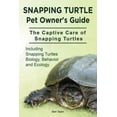 thumbnail image 1 of Snapping Turtle Pet Owners Guide. The Captive Care of Snapping Turtles. Including Snapping Turtles Biology, Behavior and Ecology. (Paperback), 1 of 1