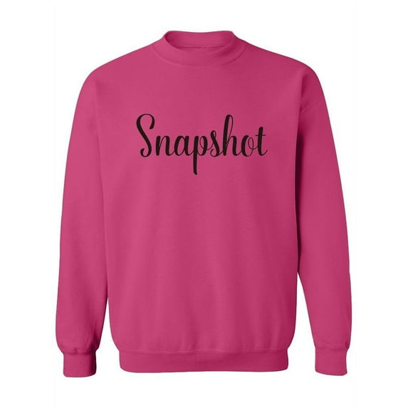 Snapshot Calligraphy Design Sweatshirt Women -Image by Shutterstock, Female Small