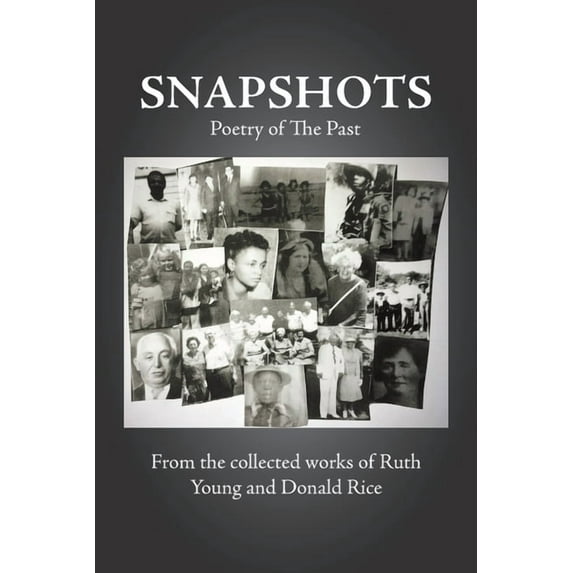 Snapshots : Poetry of the Past