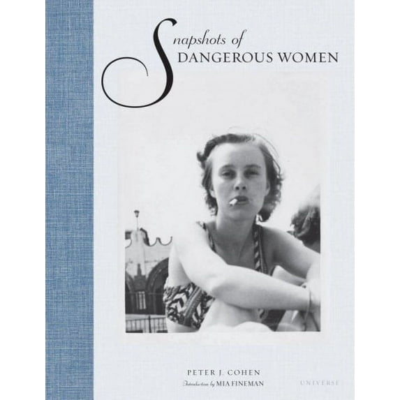 Snapshots of Dangerous Women (Hardcover)