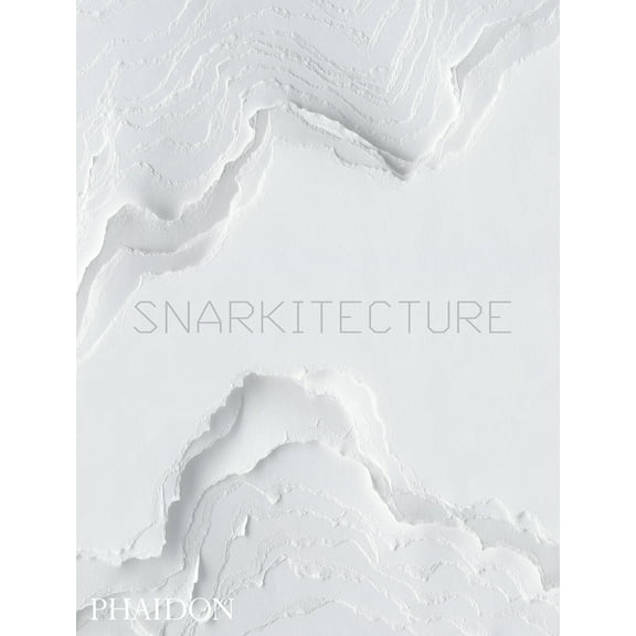Snarkitecture (Hardcover)