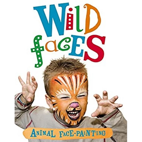 Pre-Owned Snazaroo Wild Faces (Other) 9780753434642