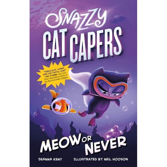 Snazzy Cat Capers: Snazzy Cat Capers: Meow or Never (Series #3) (Paperback)