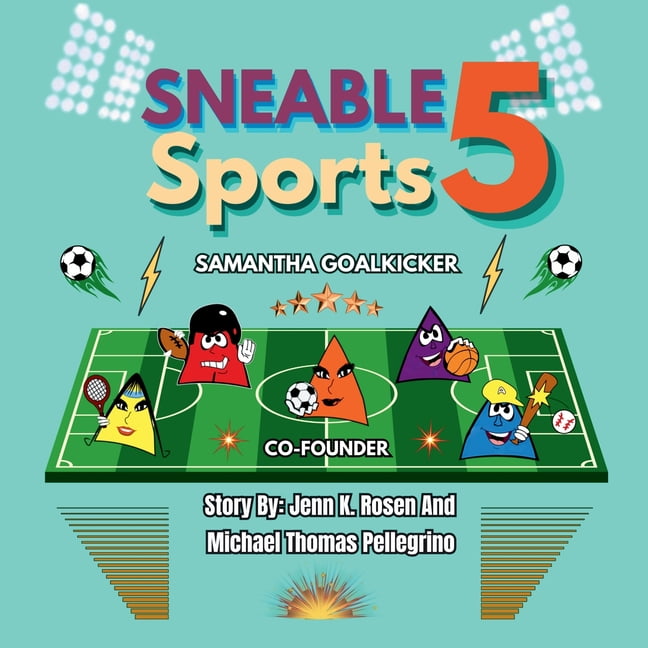 Sneable Sports 5 Sneable Sports 5, Meet Samantha Goalkicker: Co-Founder, Book 4, (Paperback)