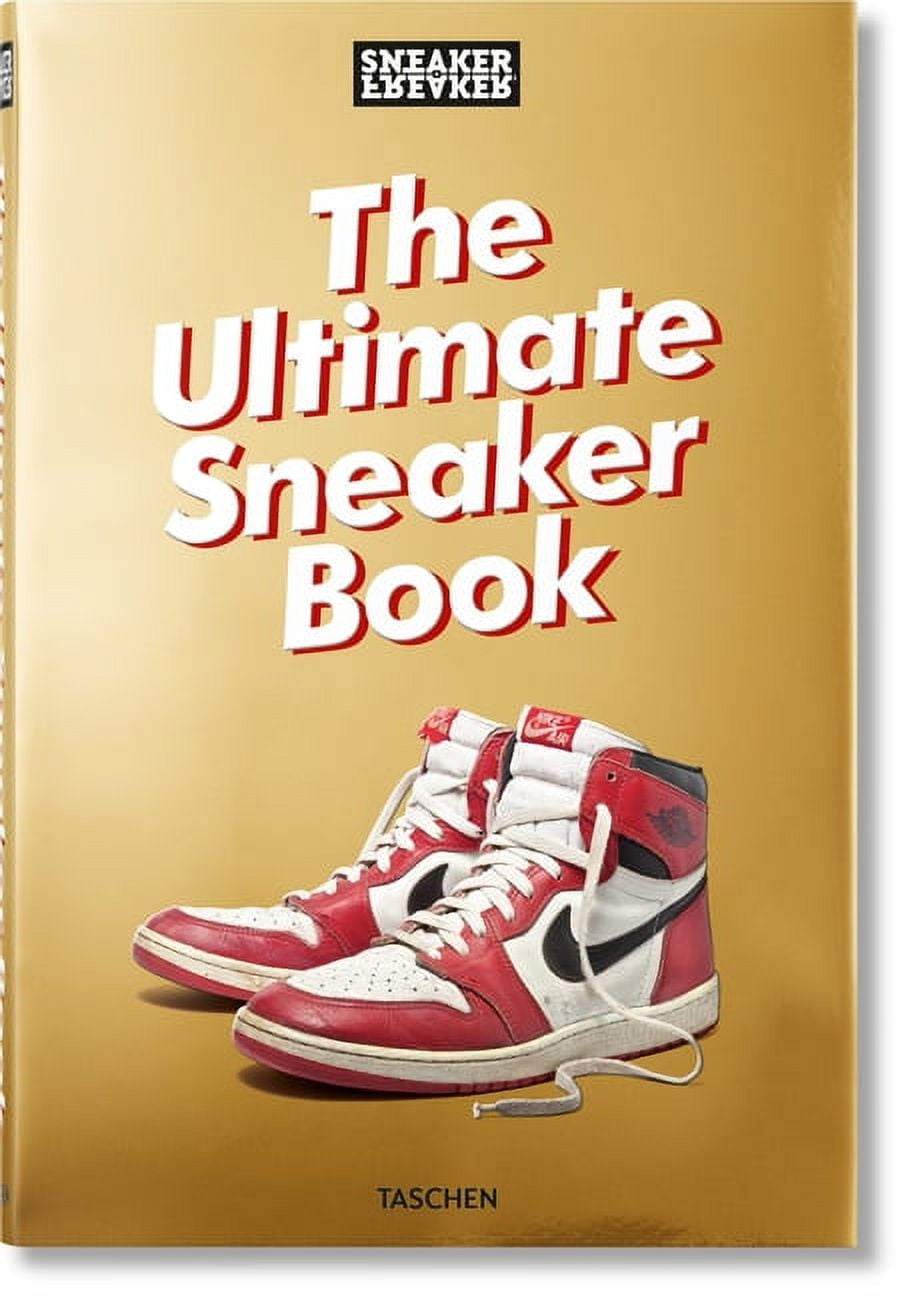 Sneaker Freaker. the Ultimate Sneaker Book, (Hardcover) - Walmart.com
