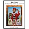 thumbnail image 1 of Sneakerblossom Stories of the Early Chur Boniface: The Heart of Christ for Friesland, (Paperback), 1 of 1