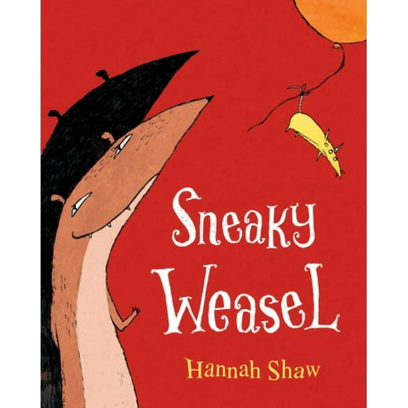 Pre-Owned Sneaky Weasel (Hardcover) 0375856250 9780375856259