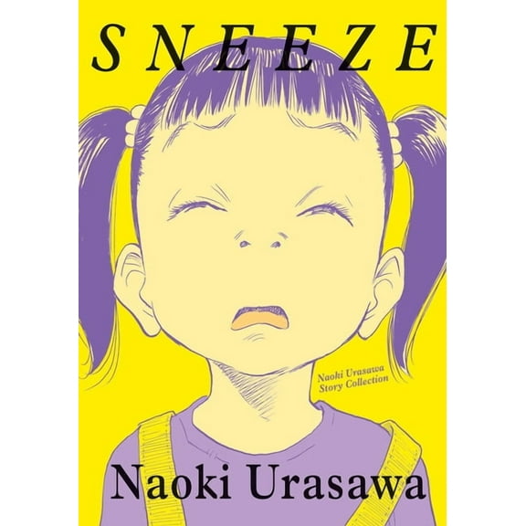 Sneeze: Naoki Urasawa Story Collection Sneeze: Naoki Urasawa Story Collection, (Paperback)