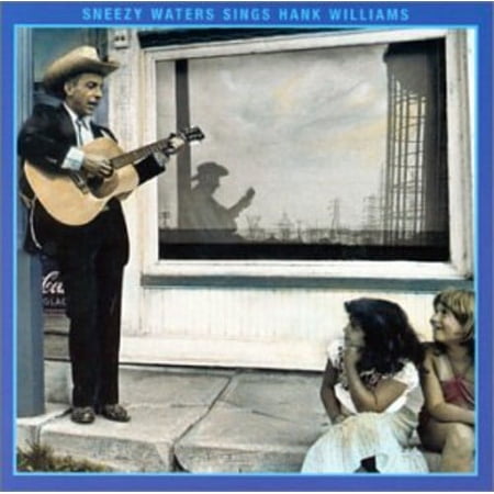 Sneezy Waters Sings Hank Williams
